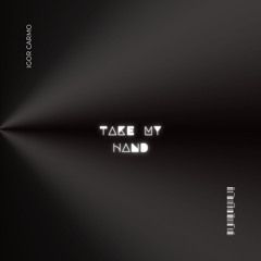 Take My Hand (Unsigned)