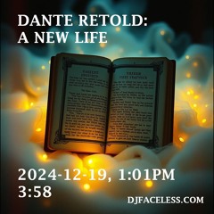 Dante Retold: Here begins a new life