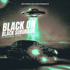 black on black suburban (ft. Mario Vero)