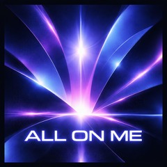 All On Me