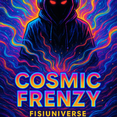 Cosmic Frenzy