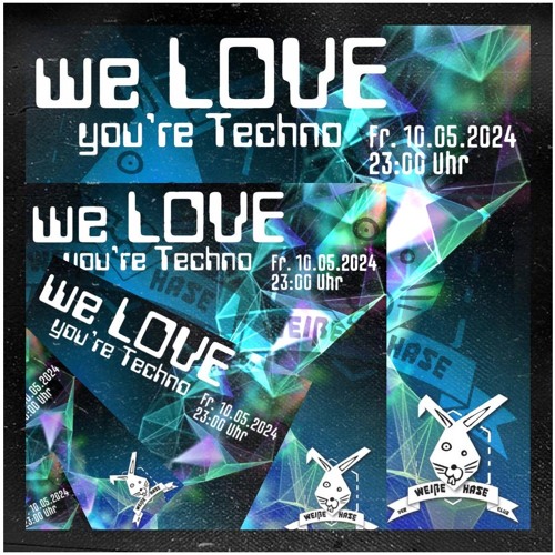 TRIOXIN (DE) by We Love U'R Techno @ Der weiße Hase BERLIN 10.05.2024