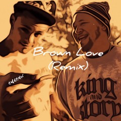 Brown Love (A Dough Remix) - Chachy