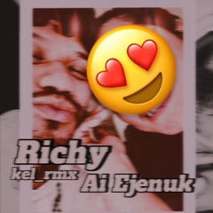 Richy - Ai Ejenuk [Kel_Prodz]