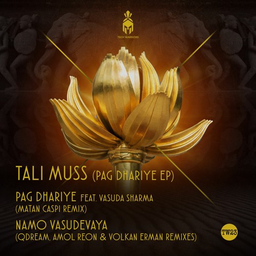 Tali Muss - Om Namo Vasudevaya (Amol Reon & Volkan Erman Remix) [Tech Warriors]