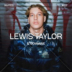 COMCAST 017 | Lewis Taylor