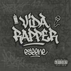 VIDA RAPPER - ESEENE (Prod. Cristofer ByM)