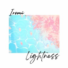 Iromi - Lightness