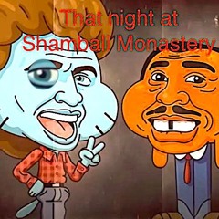 That night at Shambali Monastery