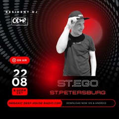 ST.EGO | RESIDENT MIX | AUGUST 2025 | ORGANIC DEEP HOUSE RADIO.COM