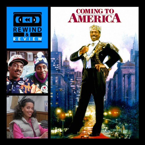 Stream episode Rewind Review Ep 59 Coming to America 1988 by That Film Stew Podcast podcast Listen online for free on SoundCloud