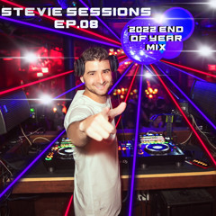 Stevie Sessions - EP. 08 (2022 End Of Year Mix)
