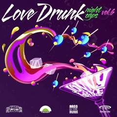 Love Drunk Night Caps Vol.6