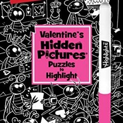 [Download] EBOOK 🗂️ Valentine's Hidden Pictures® Puzzles to Highlight (Highlights Hi