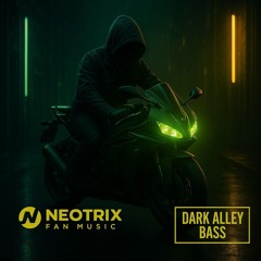 Neon Rider (Dark Alley Bass)