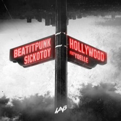 BeatItPunk x Sickotoy - Hollywood (feat. Yoelle)