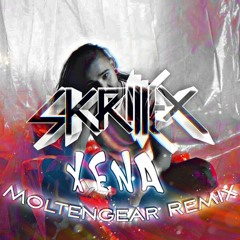 Skrillex - Xena (Moltengear Edit)