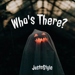 Who's There?