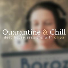 Quarantine & Chill Sessions