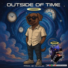 Outside of Time (OST) prod. by Rivaldi2x