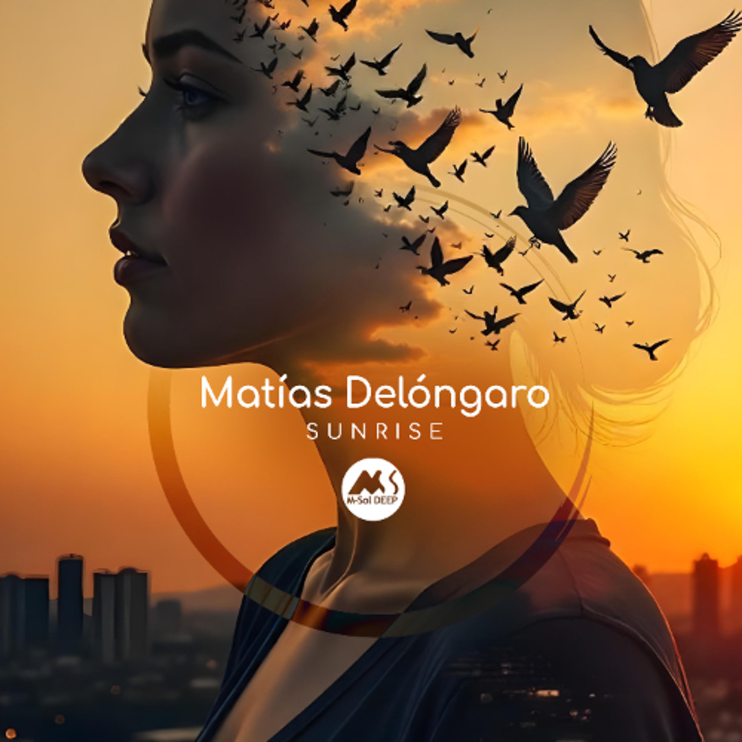 Stream 𝐏𝐑𝐄𝐌𝐈𝐄𝐑𝐄: Matías Delóngaro - Sunrise [M-Sol DEEP] by M-Sol DEEP ...