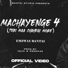Emiway Bantai Machayenge4 (MANOJ NAIK)