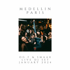 MEDELLIN PARIS - Live DJ set January 2024 (OG.F & Smaak)