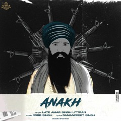 Anakh| Amar Singh Littran| Robb Singh| Revolution Records