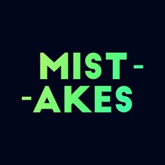 Mistakes