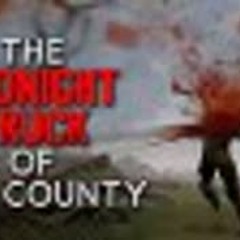 "The Midnight Truck of Bell County" Creepypasta