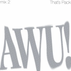 wanna.be Radio : Mix 2 : That's Pack (AWU! mix) : Jamal Awadallah