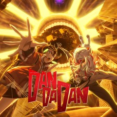 DANDADAN S2 Opening FULL『ON THE WAY』by AiNA THE END
