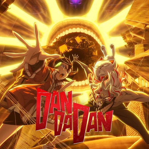 DANDADAN S2 Opening FULL『ON THE WAY』by AiNA THE END