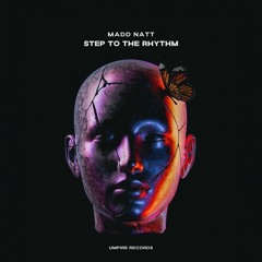 Madd Natt - Step To The Rhythm (Extended Mix) (Umpire Records)