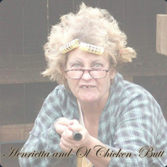 "Henrietta and Ol' Chicken-Butt" Written by Wayne Tinch