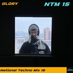 National Techno Mix #15 - GLORY