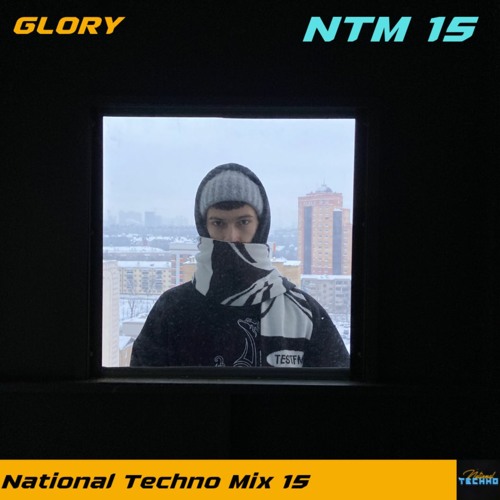 National Techno Mix #15 - GLORY