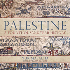 [FREE] KINDLE 📋 Palestine: A Four Thousand Year History by  Nur Masalha,Fajer Al-Kai