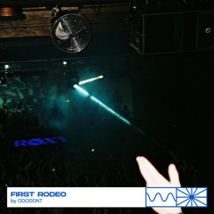 First Rodeo 03/25 by ODODDNT