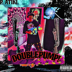 DOUBLEPUMP! P. ATIKI