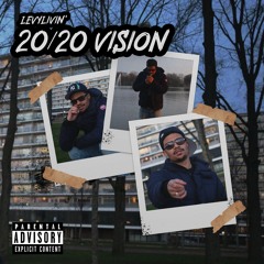 Levylivin’ - 20/20 Vision (PROD. BY IAMTASH)
