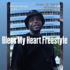 bless my heart freestyle