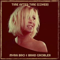 Myra Bro & Brad Grobler - Time After Time (Teaser)