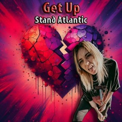 Stand Atlantic - Get Up