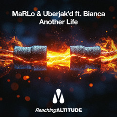 MaRLo & Uberjakd feat. Bianca - Another Life