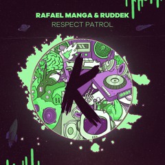 #KLANFD015 - Rafael Manga & Ruddek - Respect Patrol