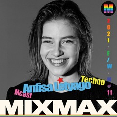 Anfisa Letyago - Live ★ MIX MAX 24.10.2021 Mcast Vol. 11 ★  Techno DJ Mix