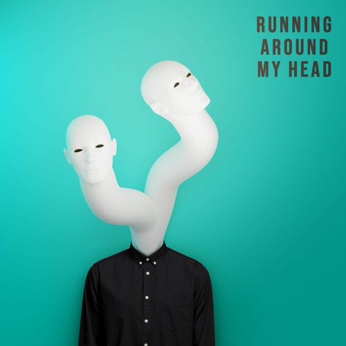 Running Around My Head