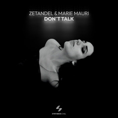 Zetandel & Marie Mauri - Don't Talk