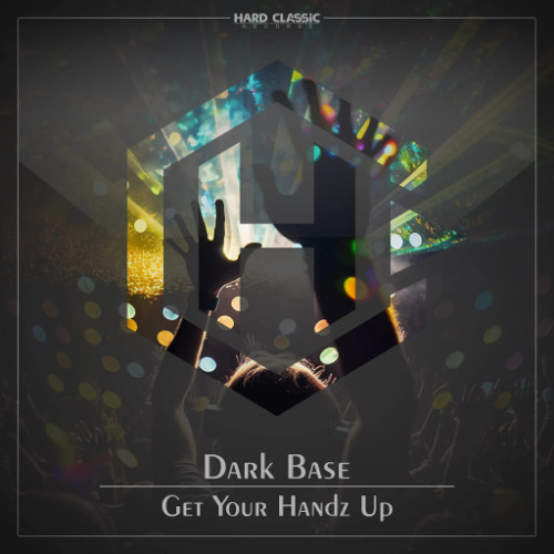 Dark Base - Get Your Handz Up (Extended Mix) Promo